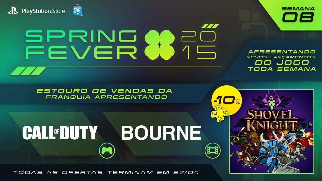 Spring Fever Semana 8: Shovel Knight lançado hoje, games Call of Duty e filmes Bourne em promoção