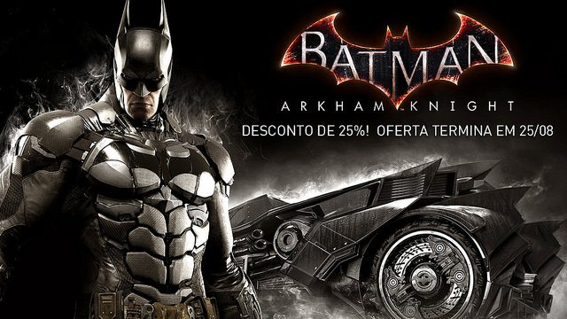 Por uma semana, compre Batman: Arkham Knight com um preço especial