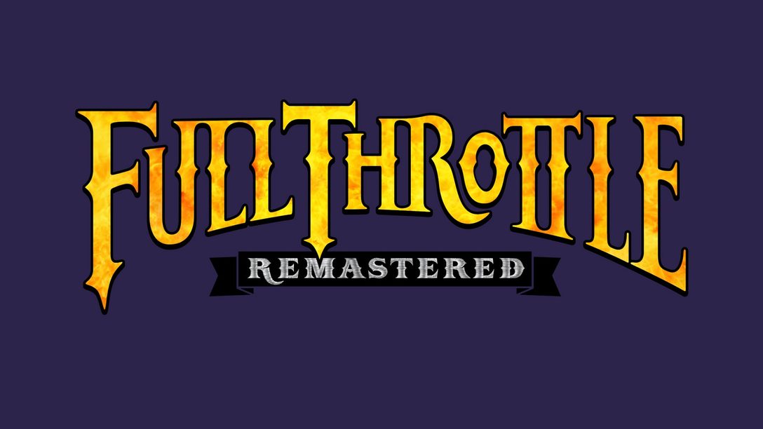 Anunciando a Remasterização de Full Throttle para PS4 e PS Vita