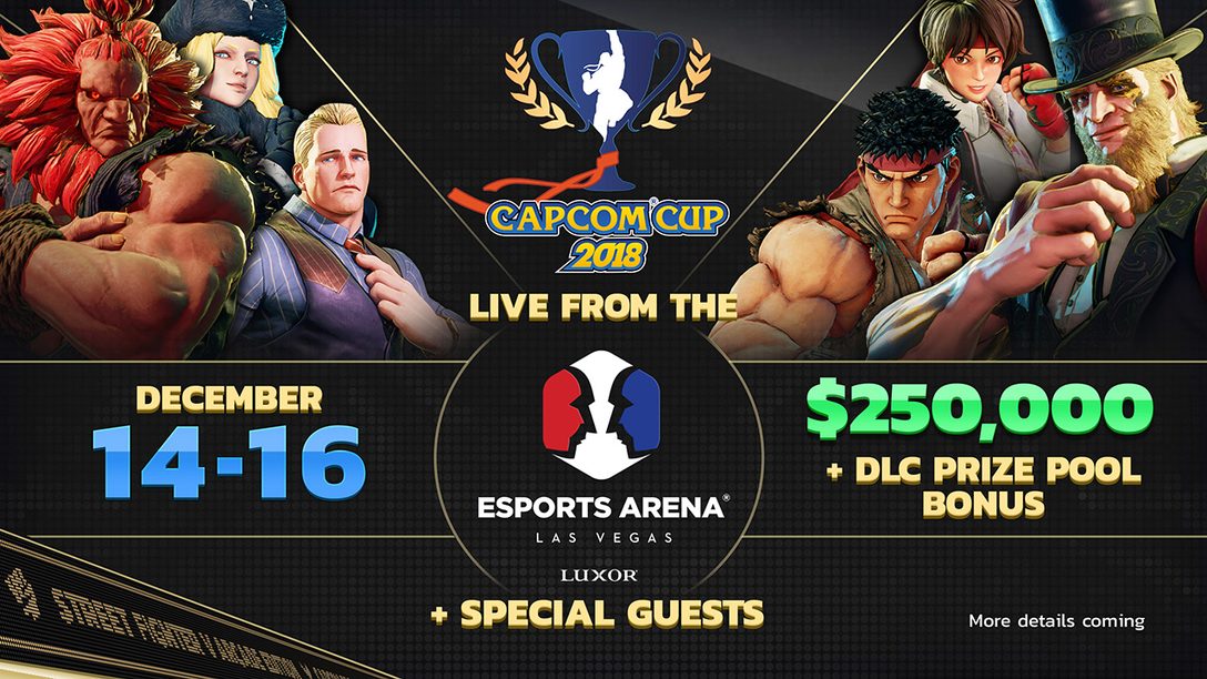 Detalhes da Capcom Cup 2018, Jogue Street Fighter V: Arcade Edition Gratuitamente no PS4