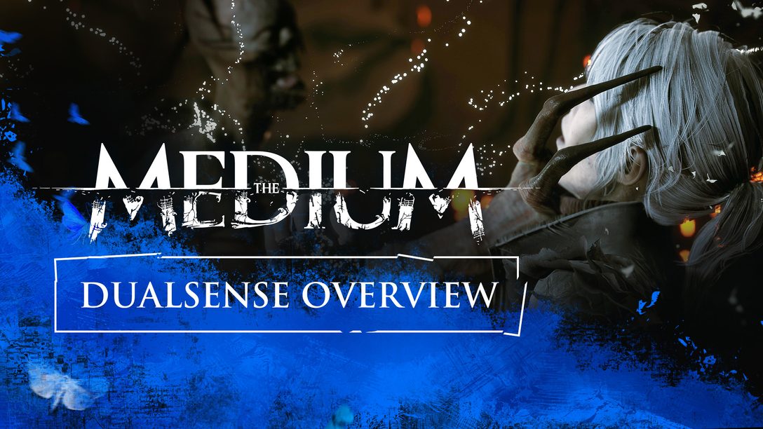 Como o controle sem fio DualSense te imerge no terror em duas realidades de The Medium