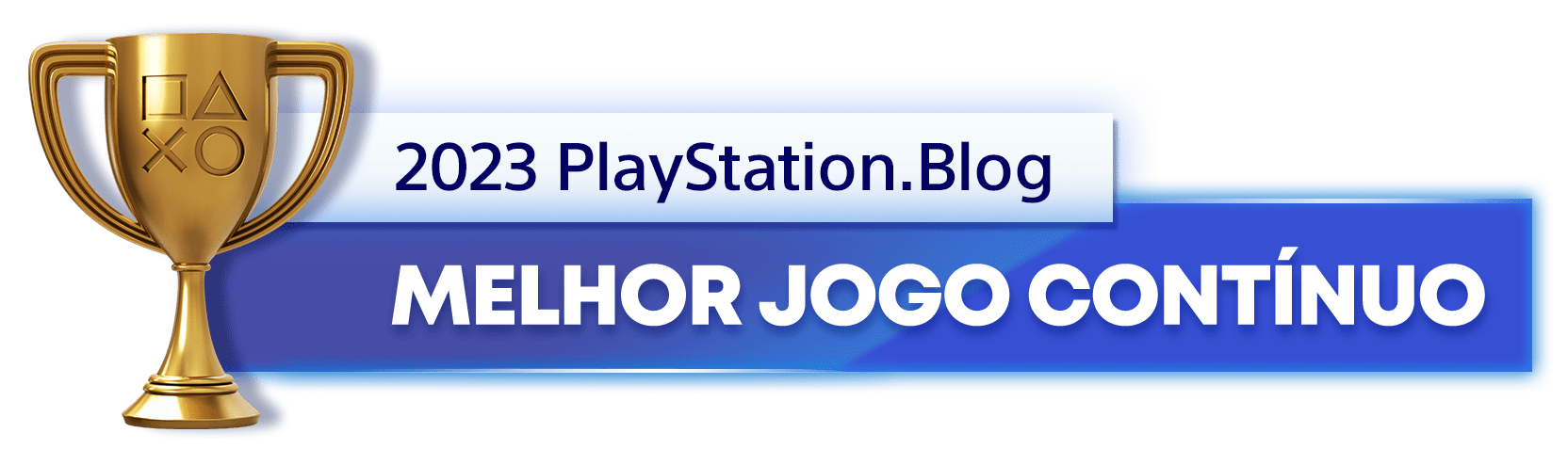 Troféu de Ouro para o vencedor da categoria Melhor Jogo Contínuo de 2023 do PlayStation Blog