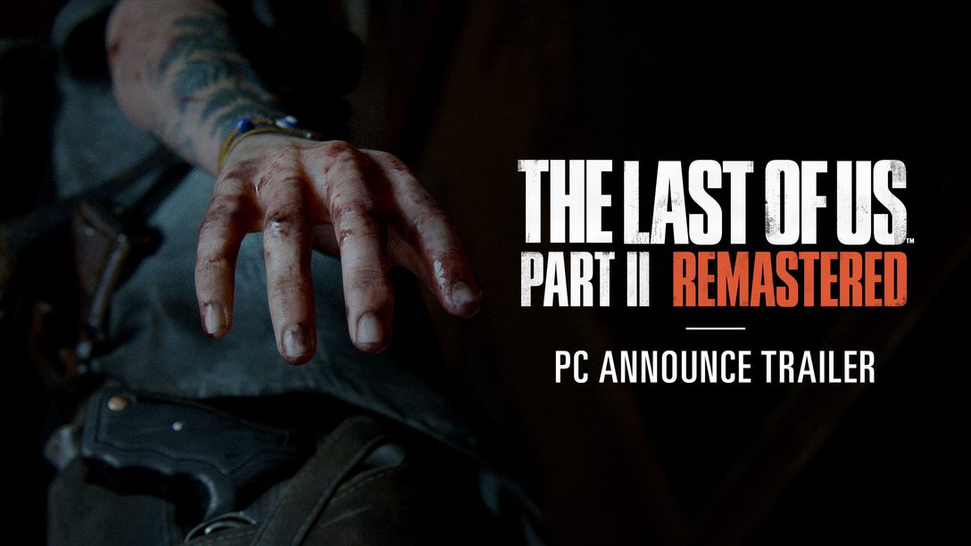 The Last of Us Parte II Remastered chega ao PC em 3 de abril de 2025