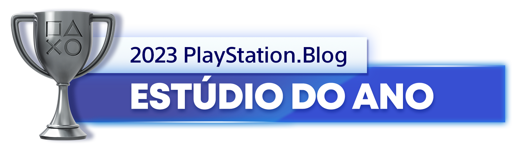 "Troféu de Prata para o vencedor da categoria Estúdio do Ano de 2023 do PlayStation Blog"