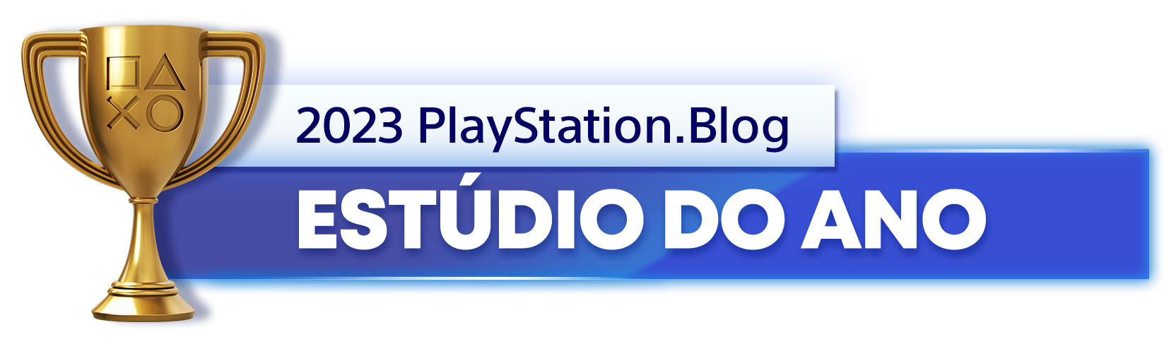  "Troféu de Ouro para o vencedor da categoria Estúdio do Ano de 2023 do PlayStation Blog"