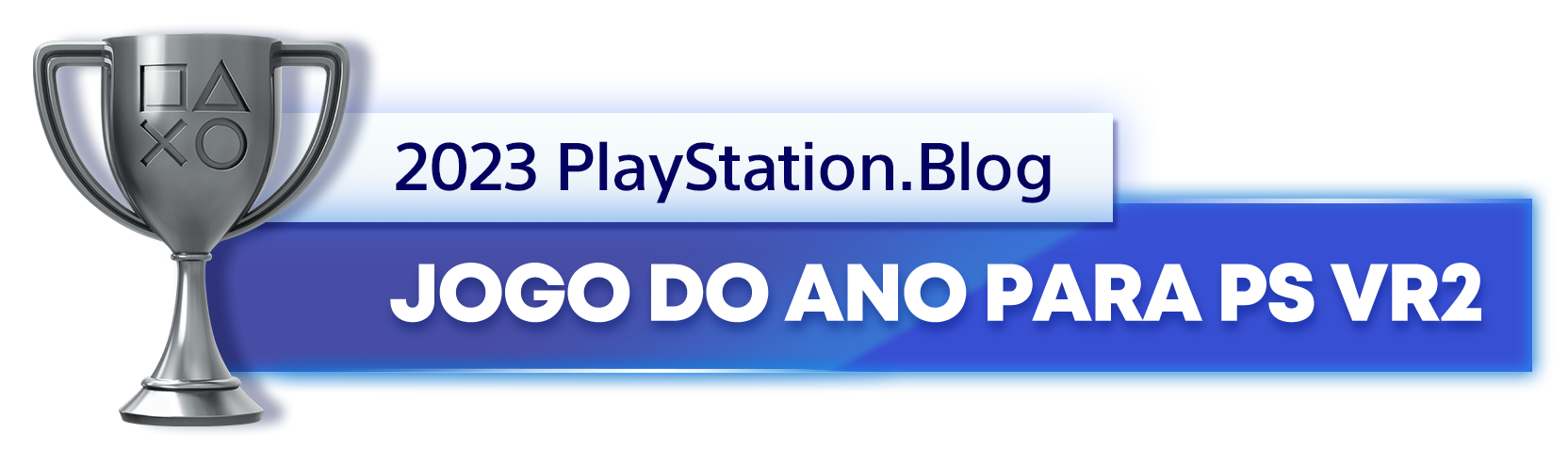  "Troféu de Prata para o vencedor da categoria Jogo do Ano para PS VR2 do  do PlayStation Blog"