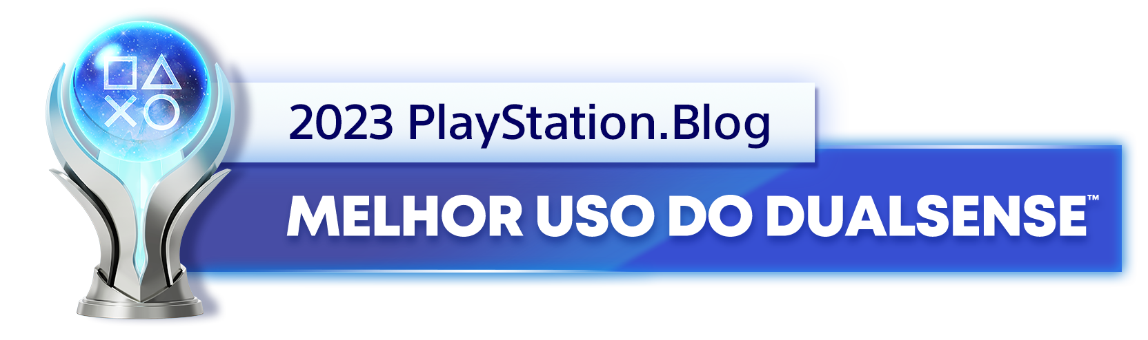  "Troféu de Platina para o vencedor da categoria Melhor Uso do DualSense de 2023 do PlayStation Blog "