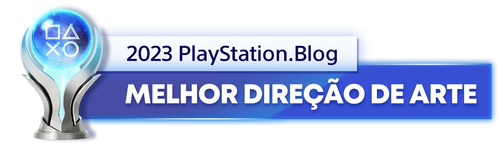  "Troféu de Platina para o vencedor da categoria Melhor Direção de Arte de 2023 do PlayStation Blog"